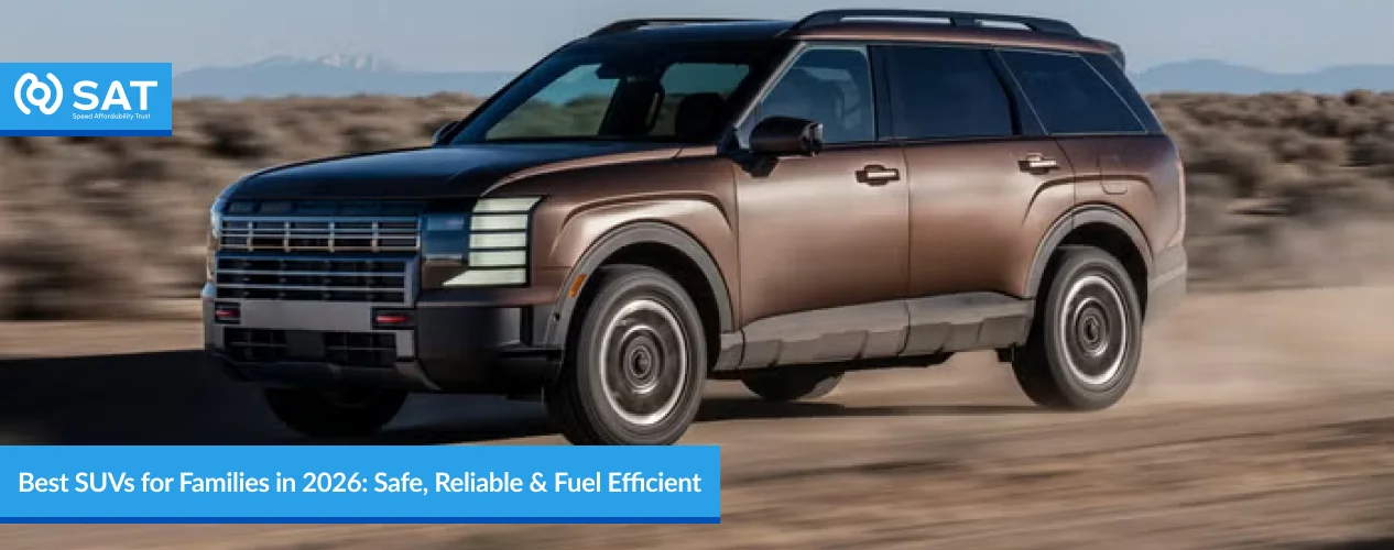 Best SUVs for Families in 2026_ Safe, Reliable Fuel Efficient