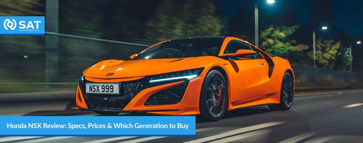 Honda NSX Review_ Specs, Prices  Which Generation to Buy