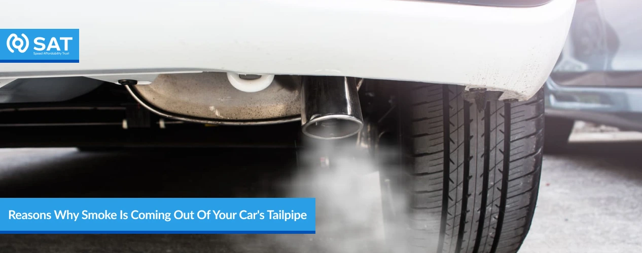 Reasons Why Smoke Is Coming Out Of Your Cars Tailpipe